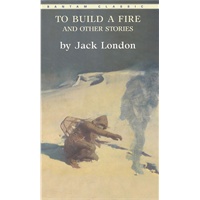 TO BUILD A FIRE(ISBN=9780553213355)