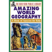 The New York Public Library Amazing World Geography: A Book of Answers for Kids纽约市立图书馆世界地理