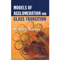 Models of agglomeration and glass transition凝聚及玻化转变模型