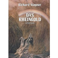 Das Rheingold in Full Score 瓦格纳歌剧《莱茵河的黄金》全谱