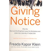 请关注：为何最佳与最聪明的员工离开工作场所？如何留住他们？Giving Notice : Why the Best and Brightest are Leaving the Workplace and HOW YOU CAN HELP THEM STAY