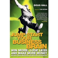 JUMP START YOUR BUSINESS BRAIN 开动的商业脑筋：应用你的销售、营销与商业发展胜多失少及获得财富