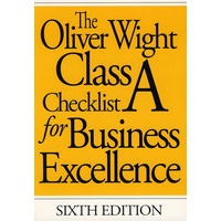 The Oliver Wight Class A checklist for business excellence精益求精的商业