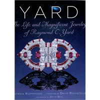 Yard: The Life and Magnificent Jewelry of Raymond C. Yard(ISBN=9780865651852)