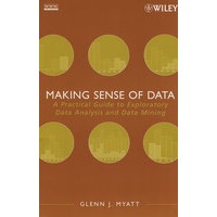 Making sense of data了解数据：探索数据分析与数据挖掘实用指南