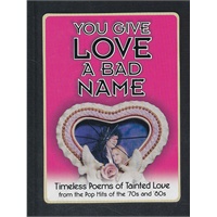 You Give Love A Bad Name(ISBN=9781931686136)