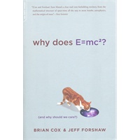 Why Does E=mc2 (And Why Should We Care)