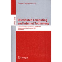 Distributed Computing and Internet Technology分布计算与因特网技术/会议录