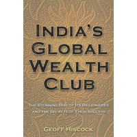 令人惊叹的印度亿万富翁的崛起及其成功秘诀India's Global Wealth Club