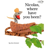 Nicolas, Where Have You Been? (by Leo Lionni) 尼古拉斯，你去哪儿？（名家绘本）
