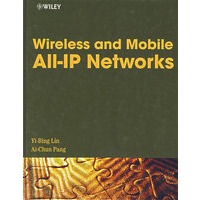 无线与移动All-IP网络/WIRELESS AND MOBILE ALL-IP NETWORKS