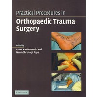 Practical Procedures in Orthopaedic Trauma Surgery外伤整形手术操作程序