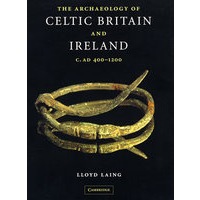 The archaeology of Celtic Britain and Ireland, c. AD 400-1200英国和爱尔兰凯尔特语地区考古