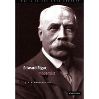 Edward Elgar, Modernist爱德华·埃尔加，现代主义者