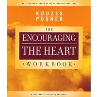 THE ENCOURAGING THE HEART WORKBOOK 领导者鉴赏激励员工指南