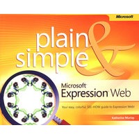 Microsoft Expression Web 简明手册Microsoft Expression Web Plain & Simple