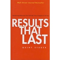 ResultsThatLast:HardwiringBehaviorsThatWillTakeYourCompanytotheTop持续效益：企业走向巅峰的有力保障