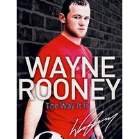 Wayne Rooney:The way it is韦恩·罗尼：正确的方法