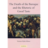 The Death of the Baroque and the Rhetoric of Good Taste巴洛克风格的式微