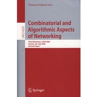 连网的组合与算法研究： CAAN 2006/会议论文集（书与在线文件）LNCS-4235: Combinatorial and algorithmic aspects of networking