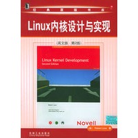 Linux内核设计与实现（英文版·第2版）