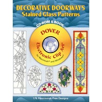 Decorative Doorways Stained Glass Patterns CD-ROM and Book 装饰门道彩色玻璃图案（书和光盘）