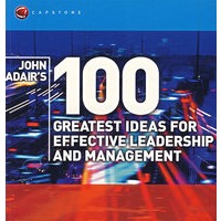 一百个最伟大的领导理念JOHN ADAIR'S 100 GREATEST IDEAS FOR EFFECTIVE LEADERSHIP & MANAGEMENT J.Adair