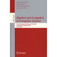 Algebra and Coalgebra in Computer Science 计算机科学中的代数与共代数/会议录