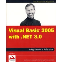 Visual Basic 2005 及.NET 3.0程序员手册 Visual Basic 2005 with .NET 3.0 Programmer's Reference