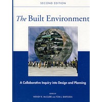 建筑环境:设计与规划合作调查 The Built Environment: A Collaborative Inquiry Into Design and Planning