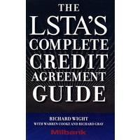 The LSTA's Complete Credit Agreement Guide 贷款协定指南