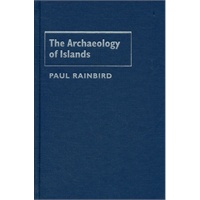 The Archaeology of Islands(ISBN=9780521853743)