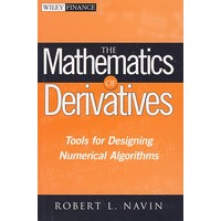 MATHEMATICS OF DERIVATIVES 衍生数学：数字算法设计工具
