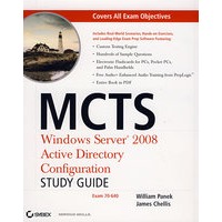 MCTS: Windows Server 2008 Active Directory Configuration (Exam 70-640, with CD)MCITP：Windows Server 2008 Active Directory 配置学习指南（考试70-640　附光盘）