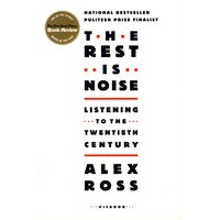 The Rest Is Noise: Listening to the Twentieth Century其余不过是喧嚣——倾听20世纪（阿列科斯·罗斯评论集）