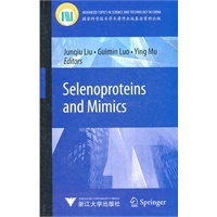 Selenoproteins and Mimics硒蛋白及其模拟物