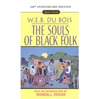 The Souls of Black Folk(Signet Classic) 黑人的灵魂（杜波伊斯代表作）