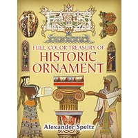 Full-Color Treasury of Historic Ornament（全彩历代经典装饰品宝库）