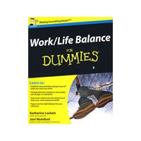 Work-life Balance for Dummies工作与生活的平衡