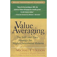 VALUE AVERAGING: THE SAFE AND EASY STRATEGY FOR HIGHER INVESTMENT RETURNS值平均：高级投资回报的安全与简易战略