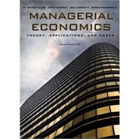 Managerial Economics: Theory, Applications and Cases(Seventh Edition by Edwin Mansfield, W. Bruce Allen, and Neil A. Doherty )曼斯菲尔德管理经济学 第七版