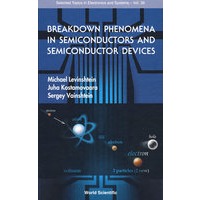 Breakdown Phenomena in Semiconductors and Semiconductor Devices (Selected Topics in Electronics and半导体与半导体器件中的击穿现象