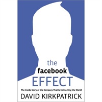 The Facebook Effect: The Inside Story of the Company That Is Connecting the World Facebook的影响:关于这个公司连动世界的内幕故事 9781439102114