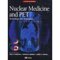 核医学与PET：技术与技巧（第5版）Nuclear Medicine and PET