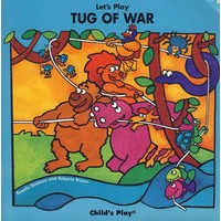 LET＇S PLAY TUG OF WAR(儿童经典游戏丛书：拔河比赛)