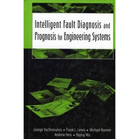 Intelligent fault diagnosis & prognosis for engineering systems机器故障与诊断：方法与实例研究