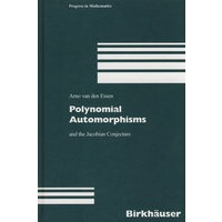 Polynomial automorphisms : and the jacobian conjecture多项自守自同构