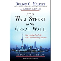 From Wall Street to the Great Wall: How Investors Can Profit from China's Booming Economy 从华尔街到长城: 投资者从中国经济繁荣中获利之道