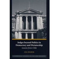 Judges beyond Politics in Democracy and Dictatorship: Lessons from Chile民主和专政中超越政治的法官：来自智利的教训