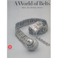 A World of Belts: Africa, Asia, Oceania, America(ISBN=9788884918659)